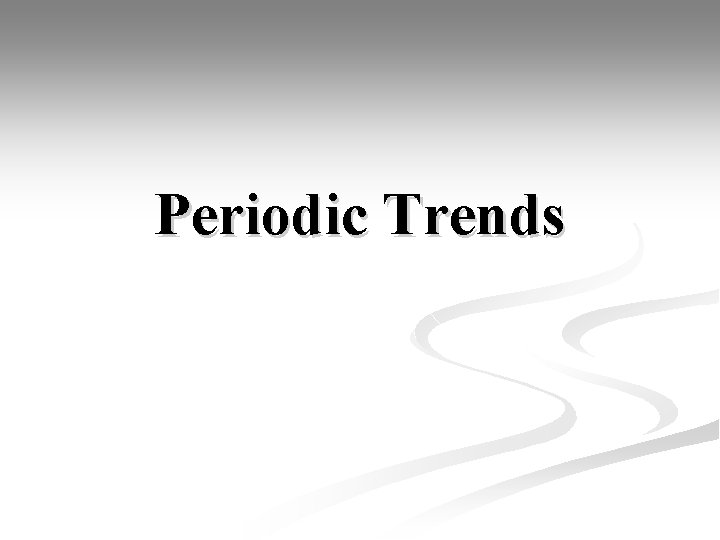 Periodic Trends 