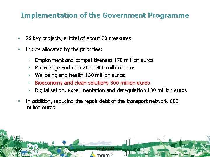 Implementation of the Government Programme § 26 key projects, a total of about 80
