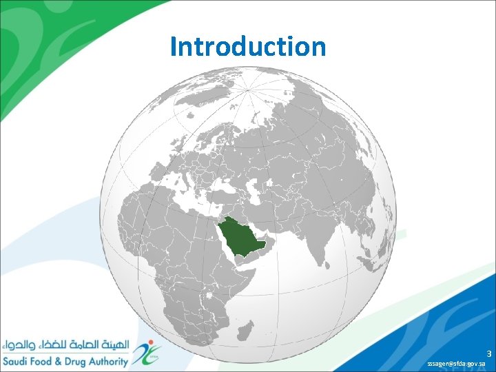 Introduction sssager@sfda. gov. sa 3 