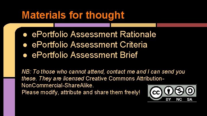 Materials for thought ● e. Portfolio Assessment Rationale ● e. Portfolio Assessment Criteria ●
