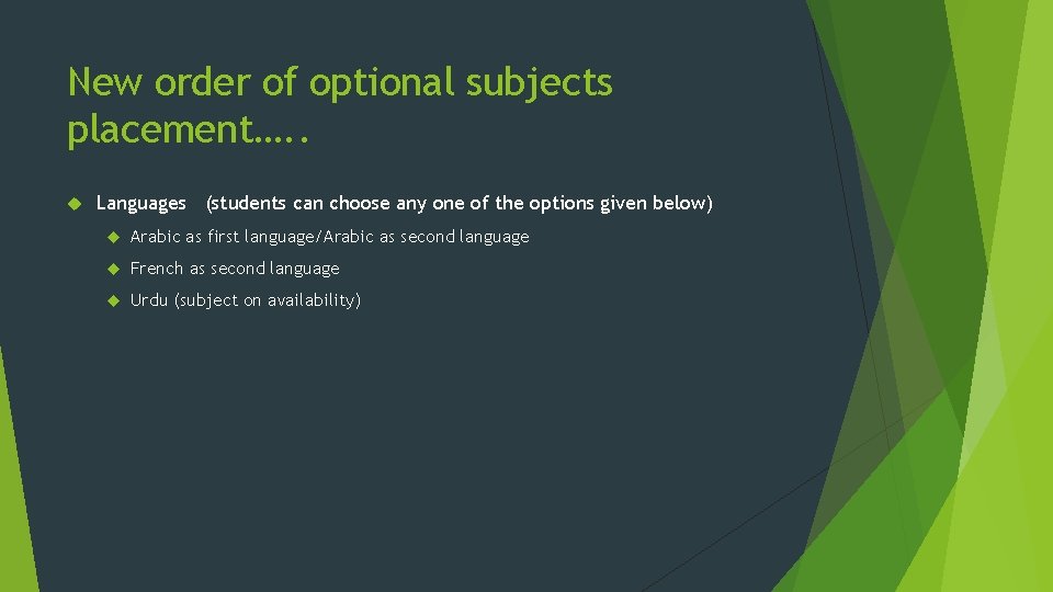 New order of optional subjects placement…. . Languages (students can choose any one of