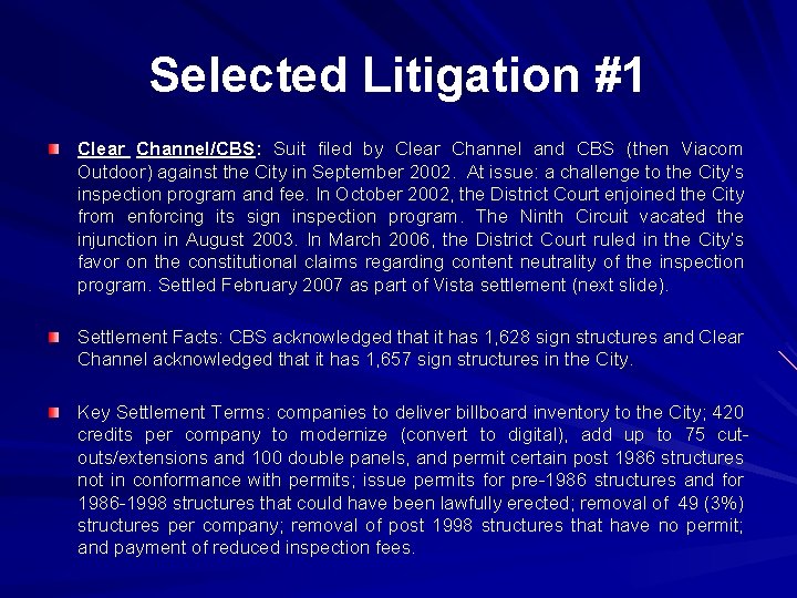 Selected Litigation #1 Clear Channel/CBS: Suit filed by Clear Channel and CBS (then Viacom