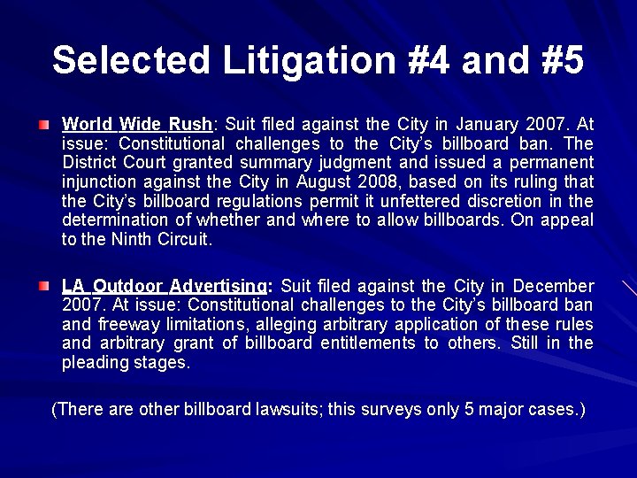 Selected Litigation #4 and #5 World Wide Rush: Suit filed against the City in