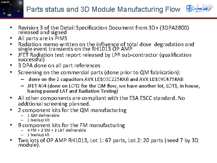 Parts status and 3 D Module Manufacturing Flow • Revision 3 of the Detail