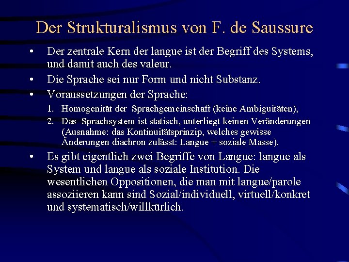 Der Strukturalismus von F. de Saussure • • • Der zentrale Kern der langue