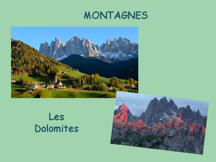 MONTAGNES Les Dolomites 