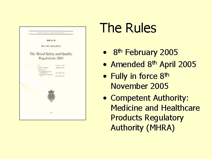 The Rules • 8 th February 2005 • Amended 8 th April 2005 •