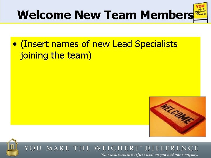 Welcome New Team Members • (Insert names of new Lead Specialists joining the team)