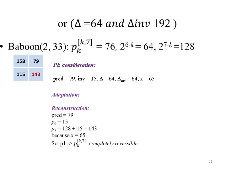  • 158 79 115 143 PE consideration: pred = 79, inv = 15,