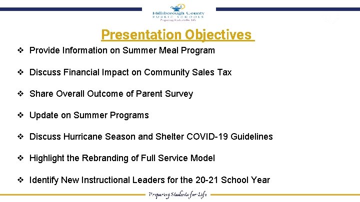 Presentation Objectives ❖ Provide Information on Summer Meal Program ❖ Discuss Financial Impact on