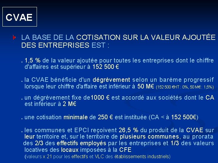  CVAE LA BASE DE LA COTISATION SUR LA VALEUR AJOUTÉE DES ENTREPRISES EST