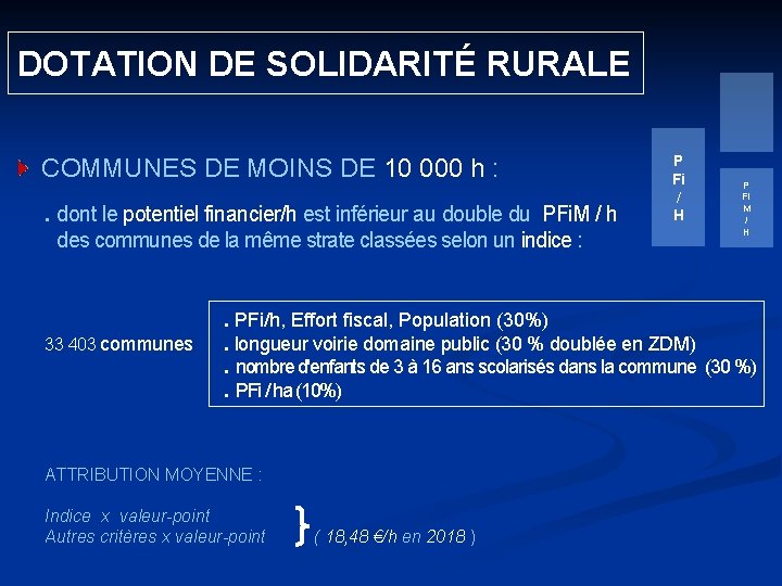  DOTATION DE SOLIDARITÉ RURALE COMMUNES DE MOINS DE 10 000 h : .