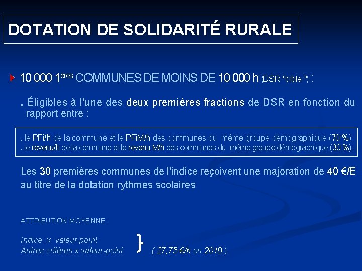  DOTATION DE SOLIDARITÉ RURALE 10 000 1ères COMMUNES DE MOINS DE 10 000