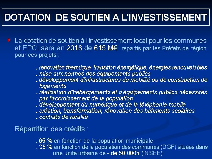  DOTATION DE SOUTIEN A L'INVESTISSEMENT La dotation de soutien à l'investissement local pour