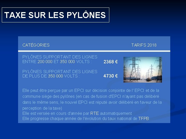  TAXE SUR LES PYLÔNES CATÉGORIES TARIFS 2018 PYLÔNES SUPPORTANT DES LIGNES ENTRE 200