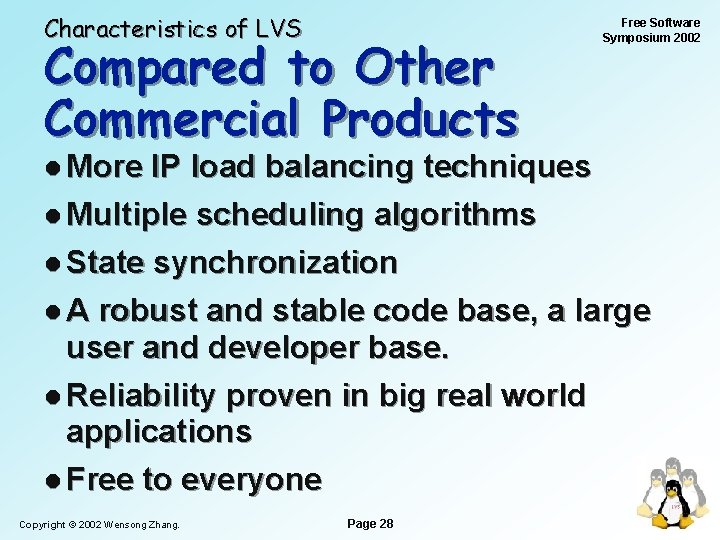 Characteristics of LVS Compared to Other Commercial Products l More Free Software Symposium 2002