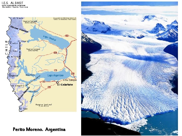 I. E. S. AL BASIT DPTO. GEOGRAFÍA E HISTORIA Mercedes García Guerrero Perito Moreno.