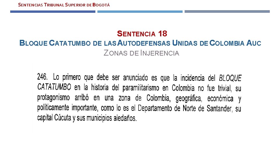 SENTENCIAS TRIBUNAL SUPERIOR DE BOGOTÁ SENTENCIA 18 BLOQUE CATATUMBO DE LAS AUTODEFENSAS UNIDAS DE