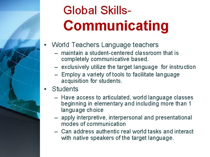 Global Skills- Communicating • World Teachers Language teachers – maintain a student-centered classroom that