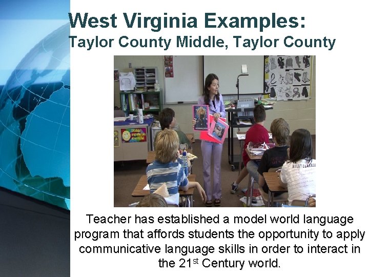 West Virginia Examples: Taylor County Middle, Taylor County Teacher has established a model world