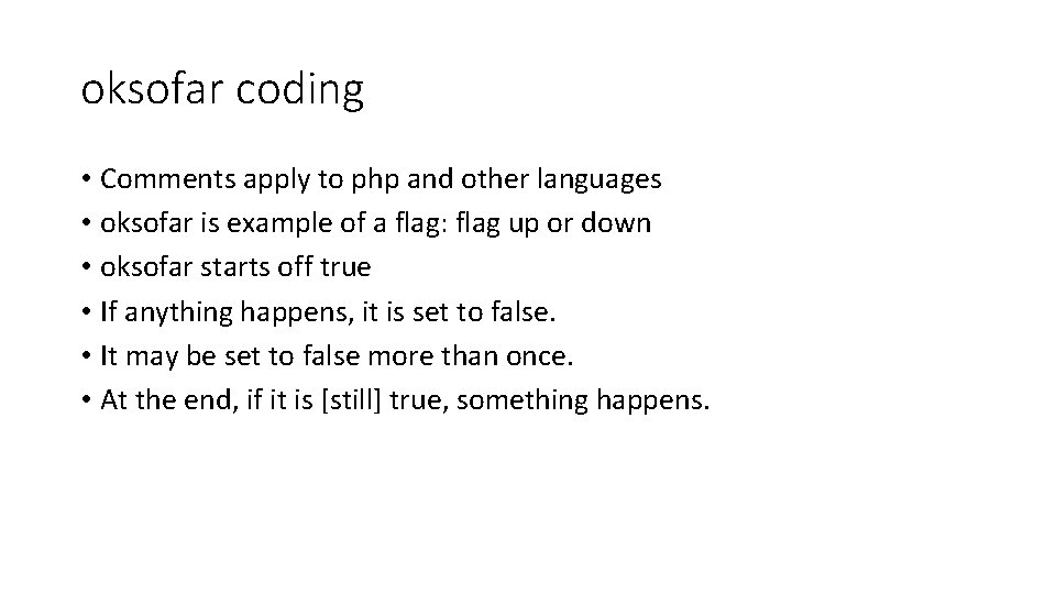 oksofar coding • Comments apply to php and other languages • oksofar is example