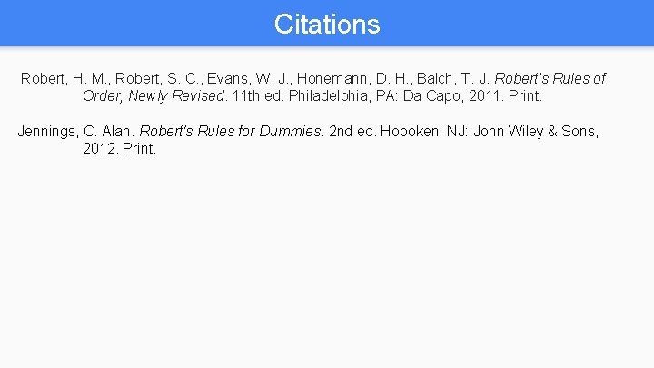Citations Robert, H. M. , Robert, S. C. , Evans, W. J. , Honemann,