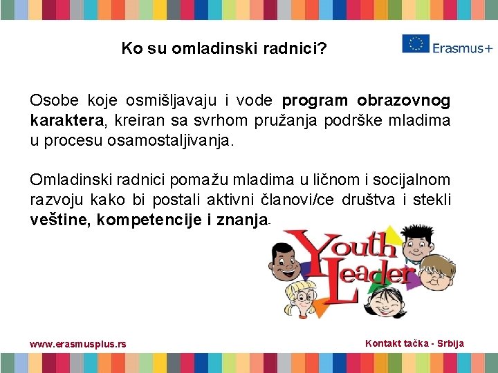 Ko su omladinski radnici? Osobe koje osmišljavaju i vode program obrazovnog karaktera, kreiran sa