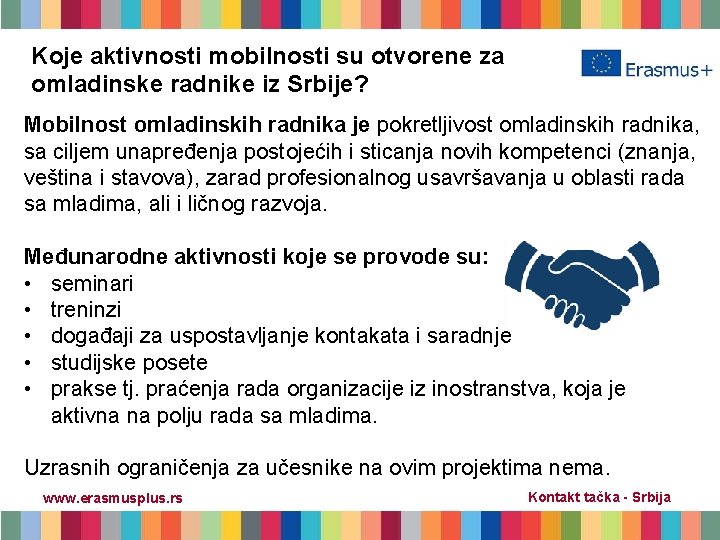 Koje aktivnosti mobilnosti su otvorene za omladinske radnike iz Srbije? Mobilnost omladinskih radnika je