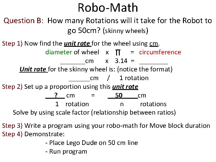 Robo-Math Question B: How many Rotations will it take for the Robot to go