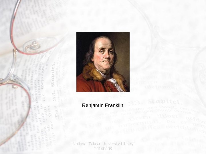 Benjamin Franklin National Taiwan University Library 20140508 