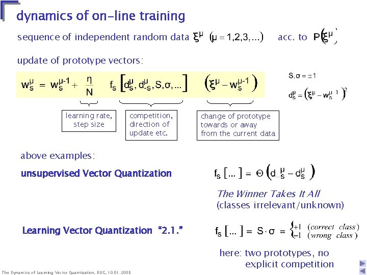 dynamics of on-line training sequence of independent random data acc. to update of prototype