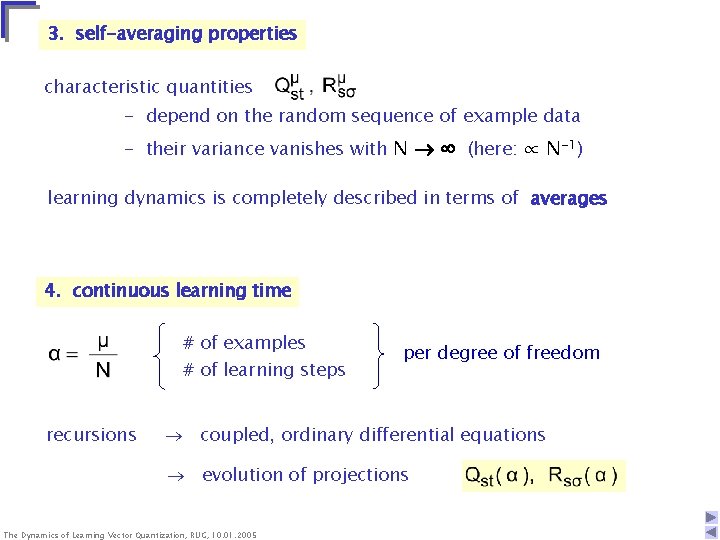 3. self-averaging properties characteristic quantities - depend on the random sequence of example data