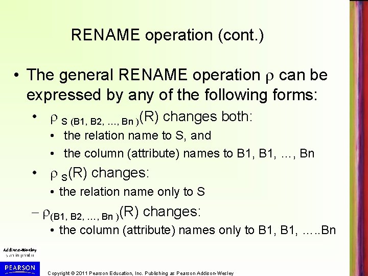 RENAME operation (cont. ) • The general RENAME operation can be expressed by any