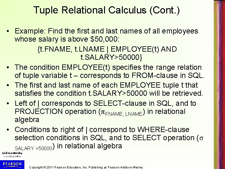 Tuple Relational Calculus (Cont. ) • Example: Find the first and last names of Tuple Relational Calculus (Cont. ) • Example: Find the first and last names of