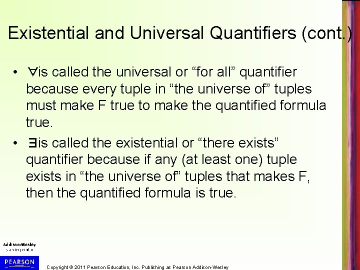 Existential and Universal Quantifiers (cont. ) • ∀ is called the universal or “for Existential and Universal Quantifiers (cont. ) • ∀ is called the universal or “for
