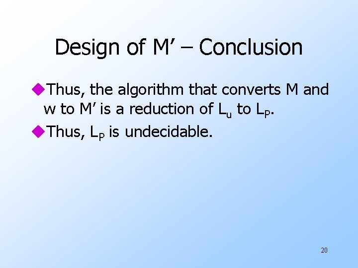 Design of M’ – Conclusion u. Thus, the algorithm that converts M and w