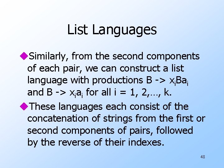 List Languages u. Similarly, from the second components of each pair, we can construct