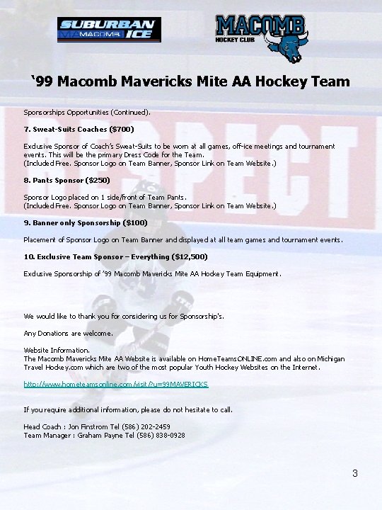 ‘ 99 Macomb Mavericks Mite AA Hockey Team Sponsorships Opportunities (Continued). 7. Sweat-Suits Coaches