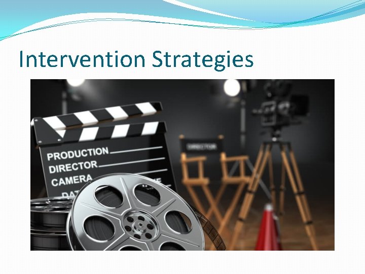 Intervention Strategies 