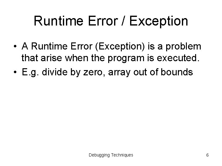 Debugging Techniques 1 Introduction Bugs How to debug