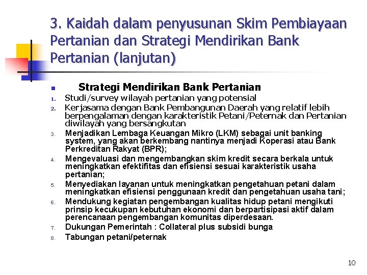 3. Kaidah dalam penyusunan Skim Pembiayaan Pertanian dan Strategi Mendirikan Bank Pertanian (lanjutan) n