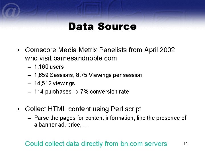 Data Source • Comscore Media Metrix Panelists from April 2002 who visit barnesandnoble. com