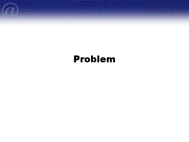 Problem 