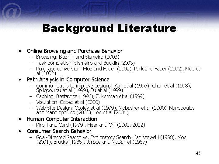Background Literature • Online Browsing and Purchase Behavior • Path Analysis in Computer Science
