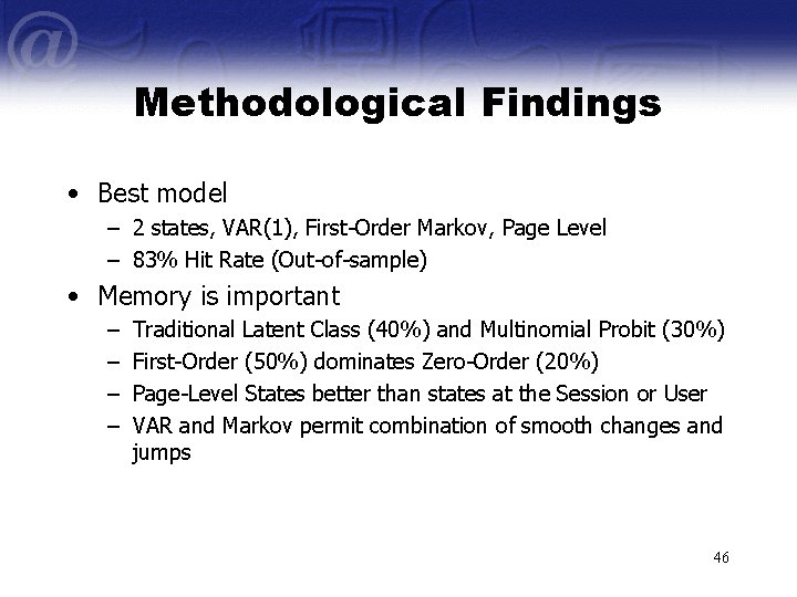 Methodological Findings • Best model – 2 states, VAR(1), First-Order Markov, Page Level –