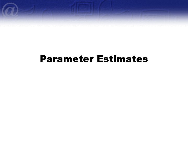 Parameter Estimates 