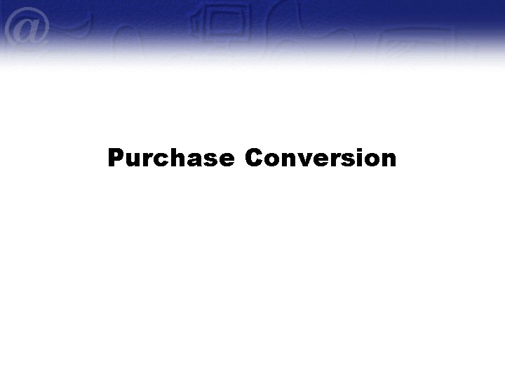 Purchase Conversion 