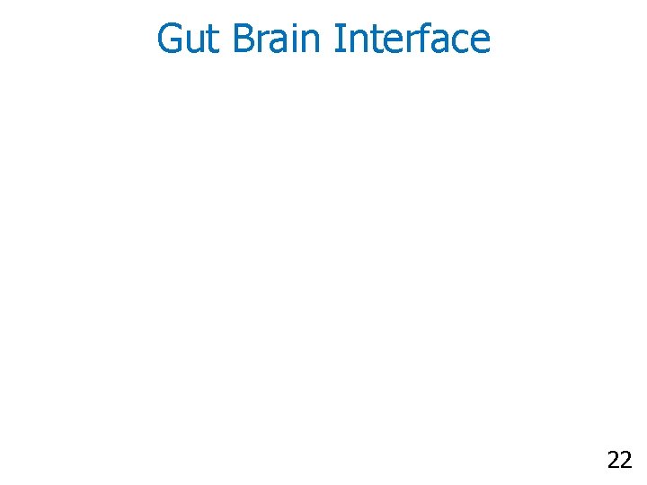 Gut Brain Interface 22 