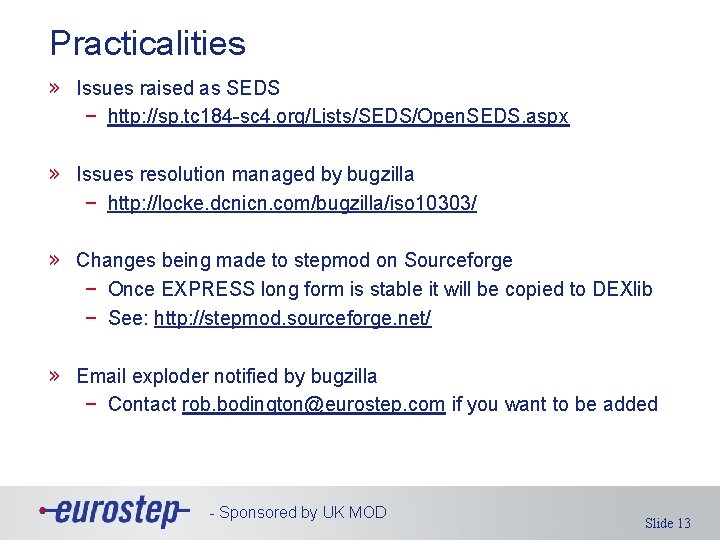 Practicalities » Issues raised as SEDS − http: //sp. tc 184 -sc 4. org/Lists/SEDS/Open.