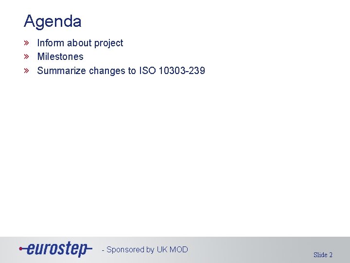 Agenda » Inform about project » Milestones » Summarize changes to ISO 10303 -239